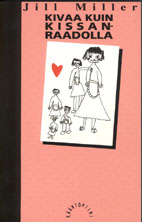 Kivaa kuin kissanraadolla