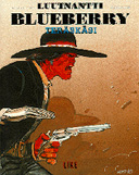 Luutnantti Blueberry 2 -Teräskäsi
