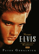 Nuori Elvis: Viimeinen juna Memphisiin