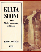 Kultasuoni - Matka luovuuden sydämeen