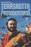 Ruostumaton teräsrotta presidentiksi