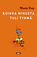 Kuinka minusta tuli tyhmä