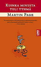 Kuinka minusta tuli tyhmä (p)