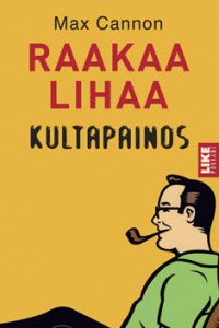 Raakaa lihaa - Kultapainos