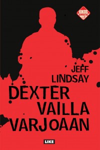 Dexter vailla varjoaan