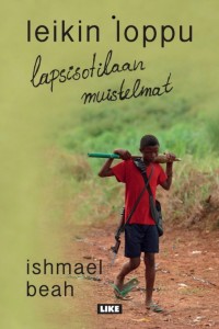 Leikin loppu: lapsisotilaan muistelmat