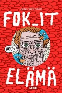 Fok_It – Elämä