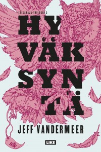Jeff VanderMeer, Hyväksyntä